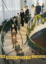 Watch Six Schizophrenic Brothers Vumoo