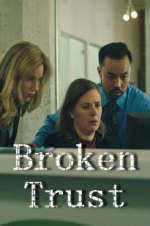 Watch Broken Trust Vumoo