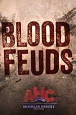 Watch Blood Feuds Vumoo