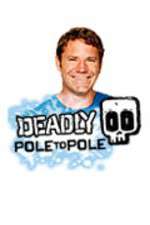 Watch Deadly Pole To Pole Vumoo