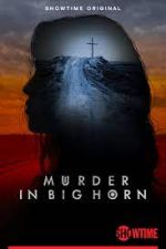 Watch Murder in Big Horn Vumoo