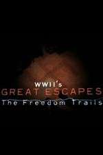 Watch WWII's Great Escapes: The Freedom Trails Vumoo