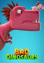 Watch Bad Dinosaurs Vumoo