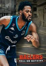 Watch Ballers: Ball or Nothing Vumoo