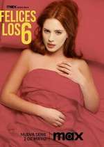 Watch Felices Los 6 Vumoo