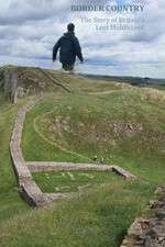 Watch Border Country The Story of Britains Lost Middleland Vumoo