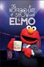 Watch The Not Too Late Show with Elmo Vumoo