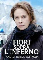 Watch Fiori sopra l'inferno - I casi di Teresa Battaglia Vumoo