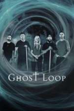 Watch Ghost Loop Vumoo