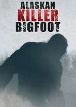 Watch Alaskan Killer Bigfoot Vumoo