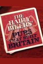 Watch The Hairy Bikers' Pubs That Built Britain Vumoo