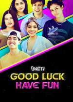 Watch Good Luck Have Fun Vumoo