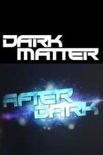 Watch Dark Matter: After Dark Vumoo