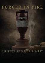 Watch Forged in Fire: Cricket's Greatest Rivalry Vumoo
