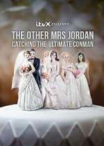 Watch The Other Mrs Jordan â€“ Catching the Ultimate Conman Vumoo