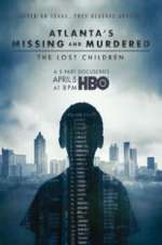 Watch Atlanta\'s Missing and Murdered: The Lost Children Vumoo