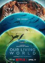 Watch Our Living World Vumoo