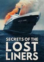 Watch Secrets of the Lost Liners Vumoo