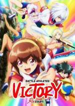 Watch Battle Athletes Victory ReSTART! Vumoo