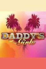 Watch Daddys Girls Vumoo