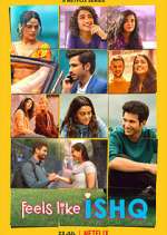 Watch Feels Like Ishq Vumoo