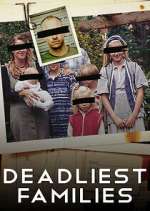 Watch Deadliest Families Vumoo