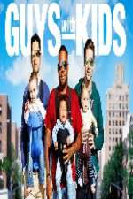 Watch Guys with Kids Vumoo