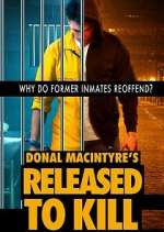 Watch Donal MacIntyre's Released to Kill Vumoo