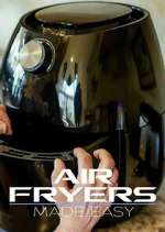 Watch Air Fryers Made Easy Vumoo