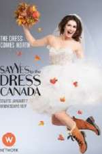 Watch Say Yes to the Dress Canada Vumoo