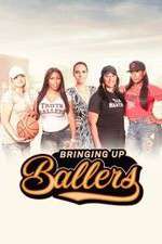 Watch Bringing Up Ballers Vumoo