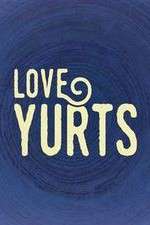 Watch Love Yurts Vumoo