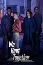 Watch We Hunt Together Vumoo