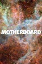 Watch Motherboard Vumoo