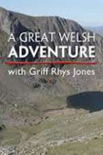 Watch A Great Welsh Adventure with Griff Rhys Jones Vumoo