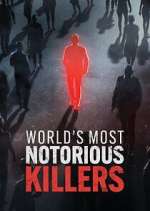 Watch World\'s Most Notorious Killers Vumoo