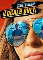 Watch Street Outlaws: Locals Only Vumoo