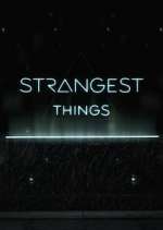 Watch Strangest Things Vumoo