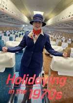 Watch Holidaying in the 70s: Wish You Were Here Vumoo
