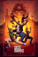 Watch Seis Manos Vumoo