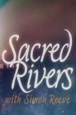 Watch Sacred Rivers With Simon Reeve Vumoo