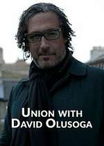 Watch Union with David Olusoga Vumoo
